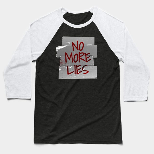 Goverment Gotham - No More Lies Baseball T-Shirt by Thermul Bidean